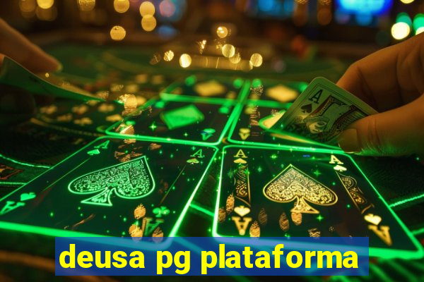 deusa pg plataforma